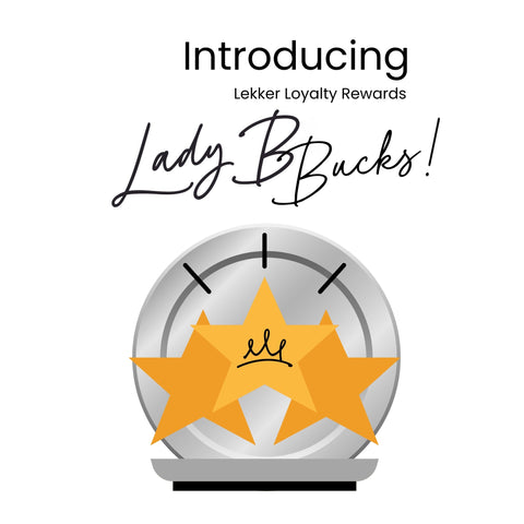 LadyB ’Bucks’ Loyalty Rewards